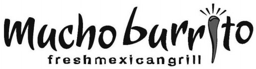 MUCHO BURRITO FRESH MEXICAN GRILL