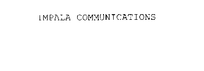 IMPALA COMMUNICATIONS