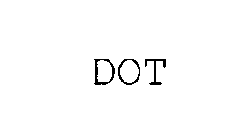 DOT