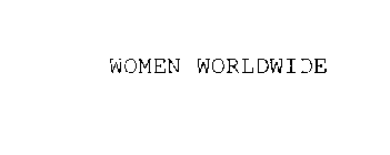 WOMEN WORLDWIDE