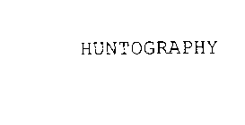 HUNTOGRAPHY