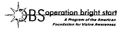 OBS OPERATION BRIGHT STAR A PROGRAM OF THE AMERICAN FOUNDATION FOR VISION AWARENESS