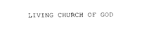 LIVING CHURCH OF GOD