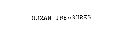 HUMAN TREASURES