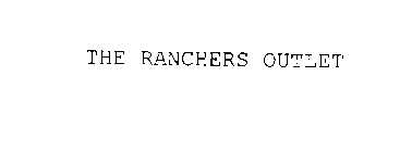 THE RANCHERS OUTLET