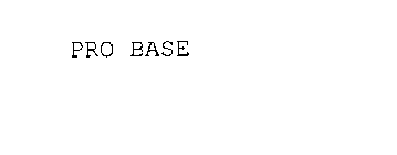 PRO BASE