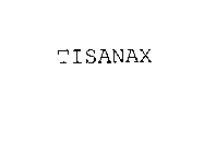 TISANAX