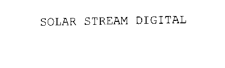 SOLAR STREAM DIGITAL