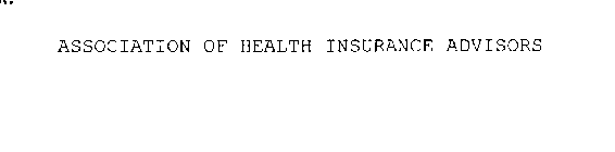 ASSOCIATION OF HEALTH INSURANCE ADVISORS