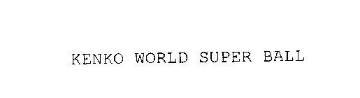 KENKO WORLD SUPER BALL