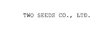 TWO SEEDS CO., LTD.