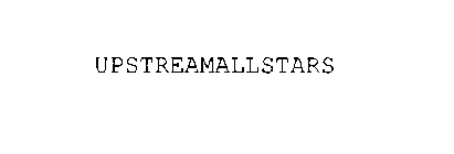 UPSTREAMALLSTARS