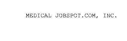 MEDICAL JOBSPOT.COM, INC.