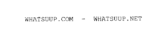 WHATSUUP.COM - WHATSUUP.NET