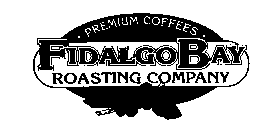 FIDALGOBAY ROASTING COMPANY PREMIUM COFFEES