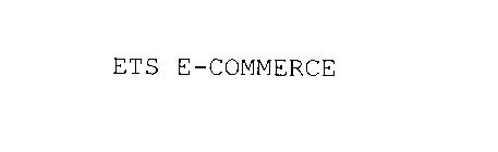 ETS E-COMMERCE