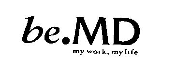 BE.MD MY WORK, MY LIFE