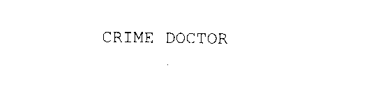 CRIME DOCTOR