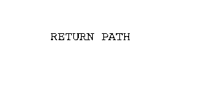 RETURN PATH
