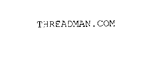 THREADMAN.COM