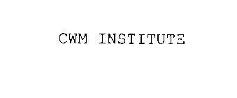 CWM INSTITUTE