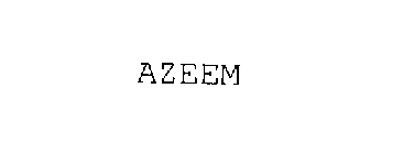 AZEEM
