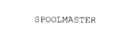 SPOOLMASTER