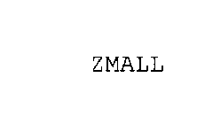 ZMALL