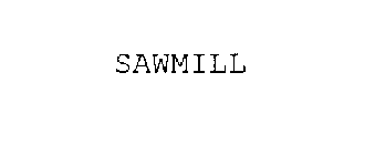 SAWMILL