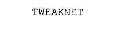 TWEAKNET