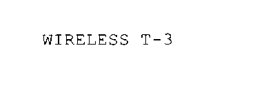 WIRELESS T-3