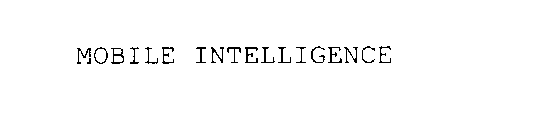 MOBILE INTELLIGENCE