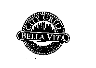 BELLA VITA CITY GRILL