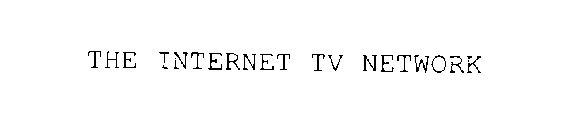 THE INTERNET TV NETWORK