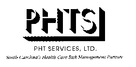 PHTS PHT SERVICES, LTD. SOUTH CAROLINA'S HEALTH CARE RISK MANAGEMENT PARTNER