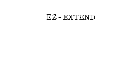 EZ-EXTEND