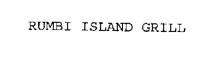 RUMBI ISLAND GRILL