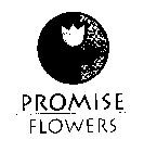 PROMISE FLOWERS