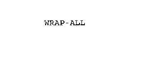 WRAP-ALL