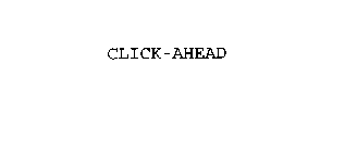 CLICK-AHEAD