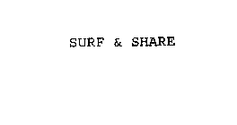 SURF & SHARE