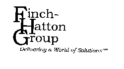 FINCH - HATTON GROUP DELIVERING A WORLD OF SOLUTIONS