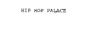 HIP HOP PALACE