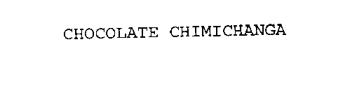 CHOCOLATE CHIMICHANGA