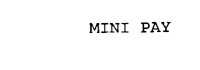 MINI PAY