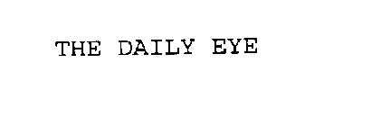 THE DAILY EYE
