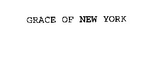 GRACE OF NEW YORK
