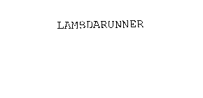 LAMBDARUNNER