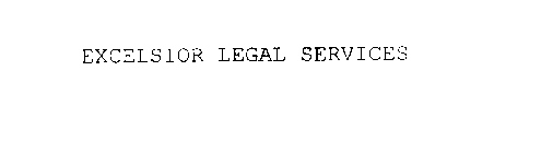 EXCELSIOR LEGAL SERVICES