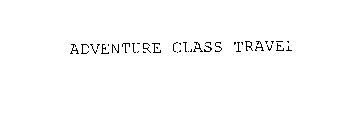 ADVENTURE CLASS TRAVEL